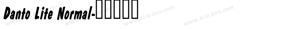 Danto Lite Normal字体转换